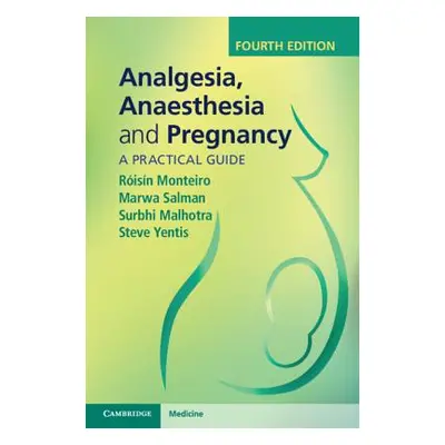 "Analgesia, Anaesthesia and Pregnancy" - "" ("Monteiro Risn")