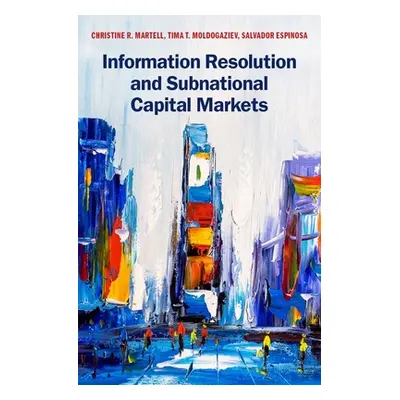 "Information Resolution and Subnational Capital Markets" - "" ("Martell Christine R.")