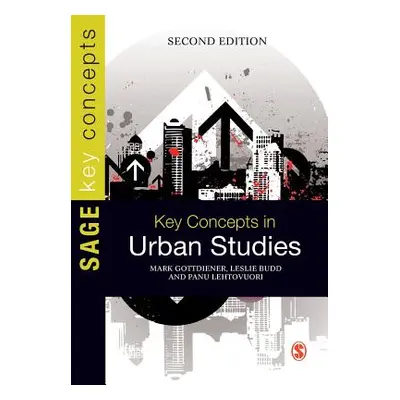 "Key Concepts in Urban Studies" - "" ("Gottdiener Mark D.")