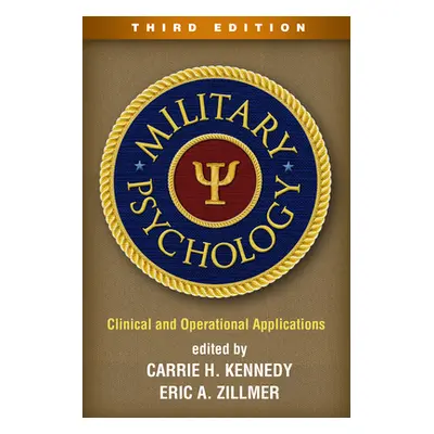 "Military Psychology: Clinical and Operational Applications" - "" ("Kennedy Carrie H.")