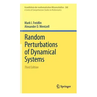 "Random Perturbations of Dynamical Systems" - "" ("Freidlin Mark I.")