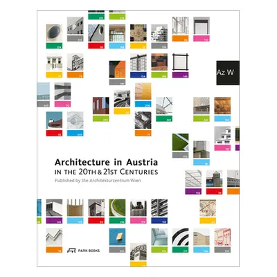 "Architecture in Austria in the 20th and 21st Centuries" - "" ("Wien Architekturzentrum")