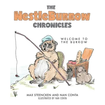 "The NestleBurrow Chronicles: Welcome to the Burrow" - "" ("Steencken Max")