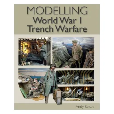 "Modelling Ww1 Trench Warfare" - "" ("Belsey Andy")