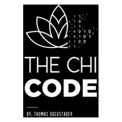 "The Chi Code" - "" ("Dockstader Thomas S.")