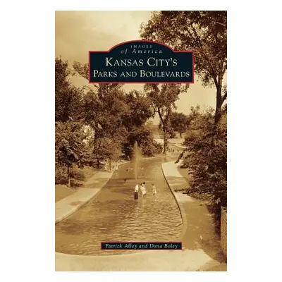 "Kansas City's Parks and Boulevards" - "" ("Alley Patrick")