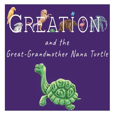 "Creation and the Great-Grandmother Nana Turtle" - "" ("Harris D'Ann")