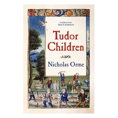 "Tudor Children" - "" ("Orme Nicholas")