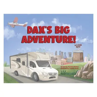 "Dax's Big Adventure!" - "" ("Blattner Danielle")