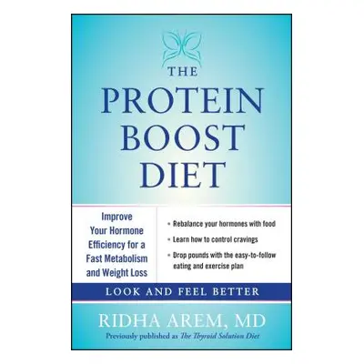 "Protein Boost Diet: Improve Your Hormone Efficiency for a Fast Metabolism and Weight Loss" - ""