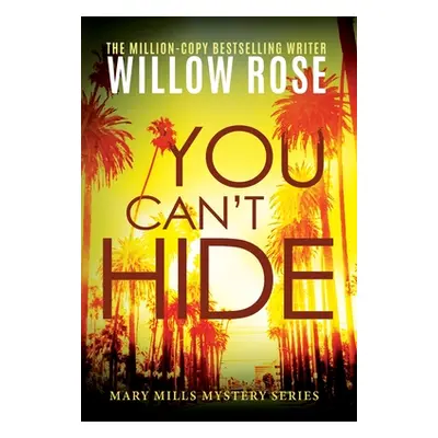 "You Can't Hide" - "" ("Rose Willow")