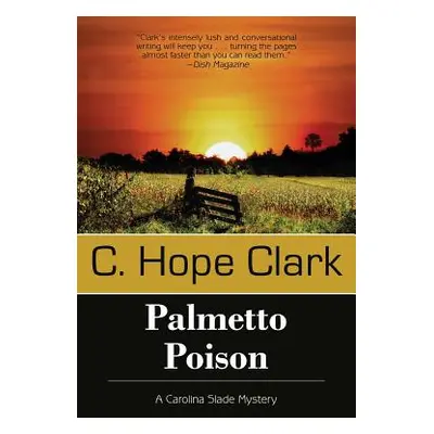 "Palmetto Poison" - "" ("Clark C. Hope")