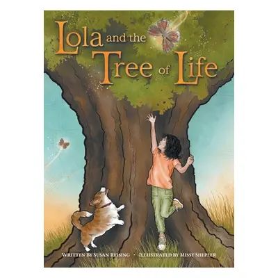 "Lola and the Tree of Life" - "" ("Reising Susan")