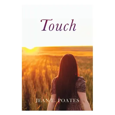 "Touch" - "" ("Poates Jean E.")