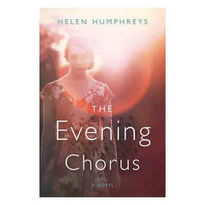 "The Evening Chorus" - "" ("Humphreys Helen")