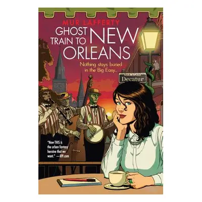 "Ghost Train to New Orleans" - "" ("Lafferty Mur")