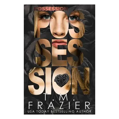 "Possession" - "" ("Frazier T. M.")