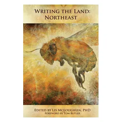 "Writing the Land: Northeast" - "" ("McLoughlin Lis")