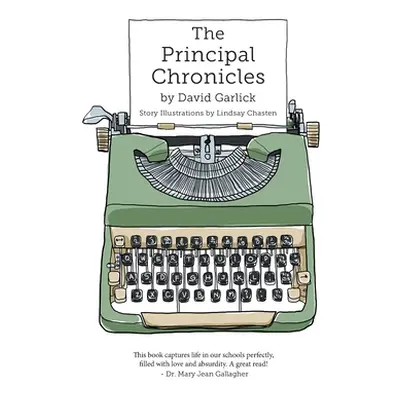 "The Principal Chronicles" - "" ("Garlick David")