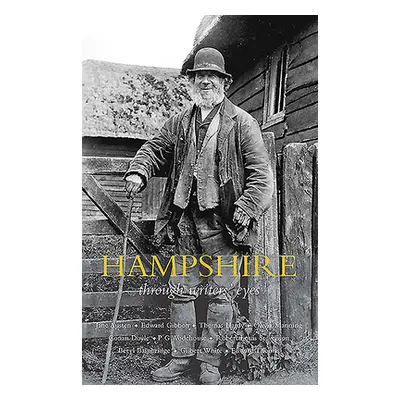 "Hampshire: Through Writers' Eyes" - "" ("Langlands Alastair")