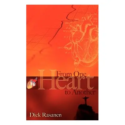 "From One Heart to Another" - "" ("Rasanen Dick")