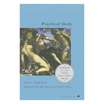 "Practical Gods" - "" ("Dennis Carl")