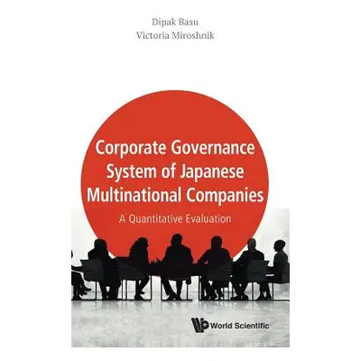 "Corporate Governance System of Japanese Multinational Companies: A Quantitative Evaluation" - "