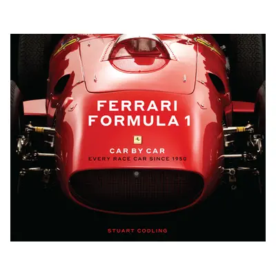 "Ferrari Formula 1 Car by Car: Every Race Car Since 1950" - "" ("Codling Stuart")