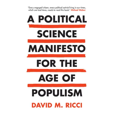 "A Political Science Manifesto for the Age of Populism" - "" ("Ricci David M.")