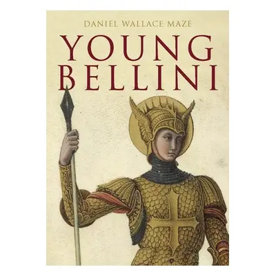 "Young Bellini" - "" ("Maze Daniel Wallace")