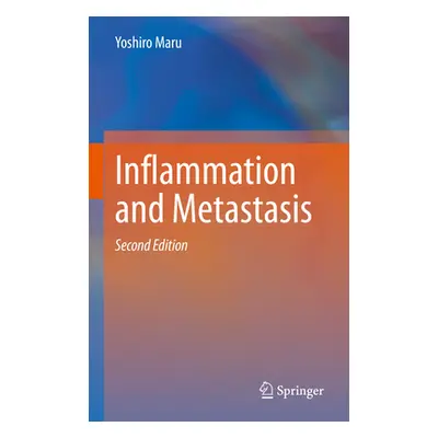 "Inflammation and Metastasis" - "" ("Maru Yoshiro")