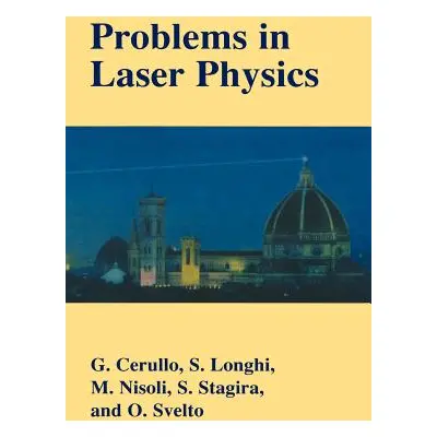 "Problems in Laser Physics" - "" ("Cerullo Giulio")