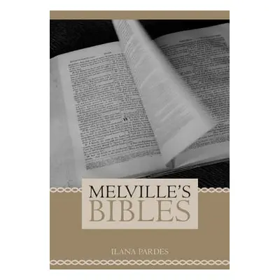 "Melville's Bibles" - "" ("Pardes Ilana")