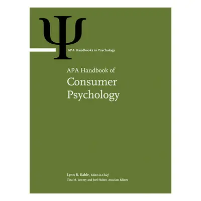 "APA Handbook of Consumer Psychology: Volume 1" - "" ("Kahle Lynn R.")