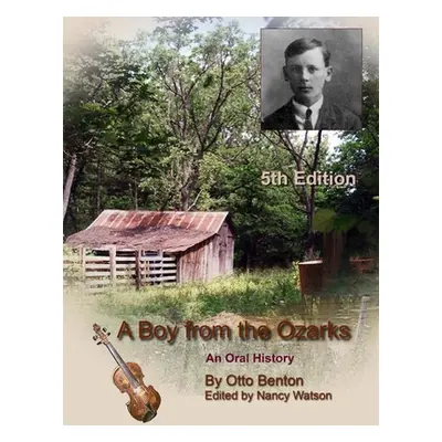 "A Boy from the Ozarks" - "" ("Benton Otto")