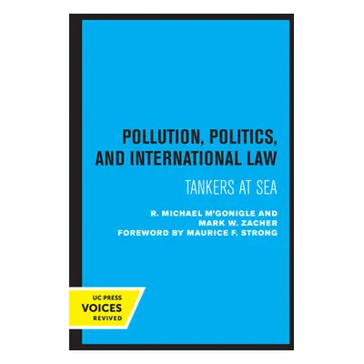 "Pollution, Politics, and International Law: Tankers at Sea" - "" ("M'Gonigle R. Michael")