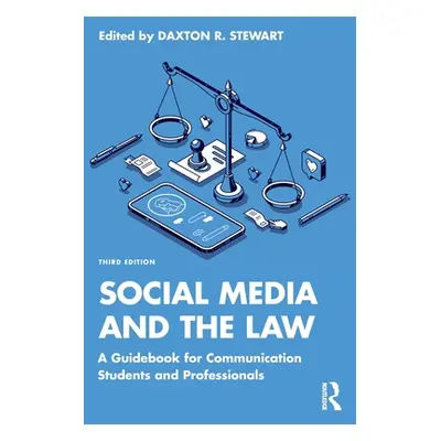 "Social Media and the Law: A Guidebook for Communication Students and Professionals" - "" ("Stew