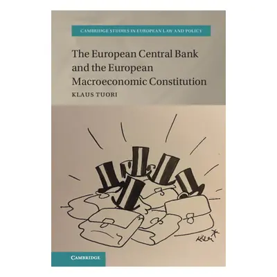 "The European Central Bank and the European Macroeconomic Constitution: From Ensuring Stability 