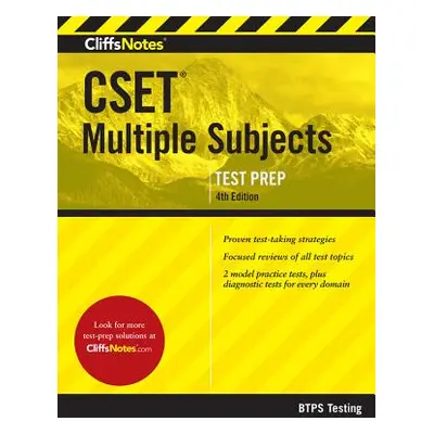 "Cliffsnotes CSET Multiple Subjects: 4th Edition (Revised)" - "" ("Btps Testing")