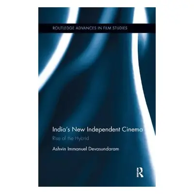 "India's New Independent Cinema: Rise of the Hybrid" - "" ("Devasundaram Ashvin Immanuel")