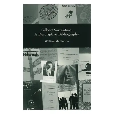 "Gilbert Sortentino: A Descriptive Bibliography" - "" ("McPheron William")