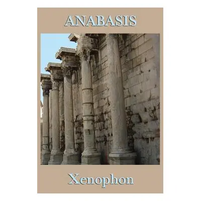 "Anabasis" - "" ("Xenophon Xenophon")