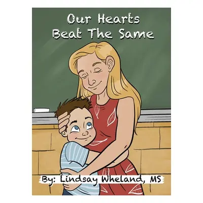 "Our Hearts Beat the Same" - "" ("Wheland Lindsay")