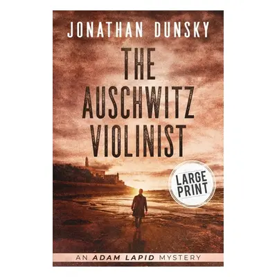 "The Auschwitz Violinist" - "" ("Dunsky Jonathan")