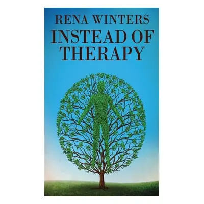 "Instead Of Therapy" - "" ("Winters Rena")