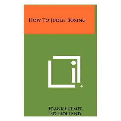 "How To Judge Boxing" - "" ("Gilmer Frank")