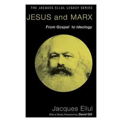 "Jesus and Marx" - "" ("Ellul Jacques")