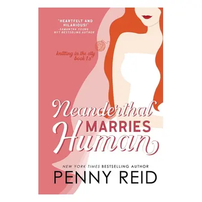 "Neanderthal Marries Human: A Smarter Romance" - "" ("Reid Penny")