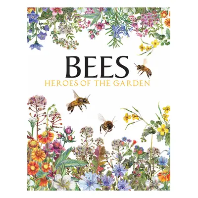 "Bees: Heroes of the Garden" - "" ("Jackson Tom")