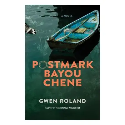 "Postmark Bayou Chene" - "" ("Roland Gwen")